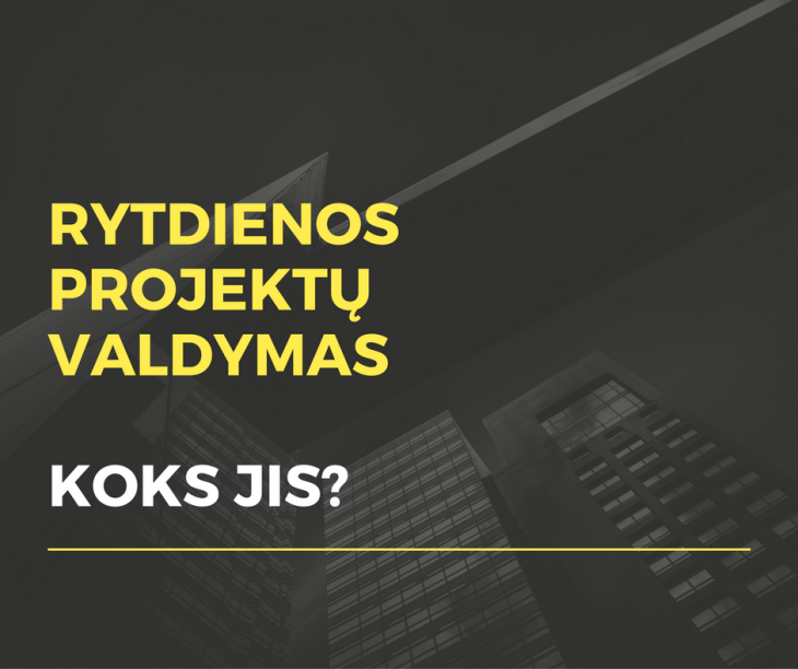 Kviečiame dalyvauti seminarų cikle „Rytdienos projektų valdymas. Koks jis?“