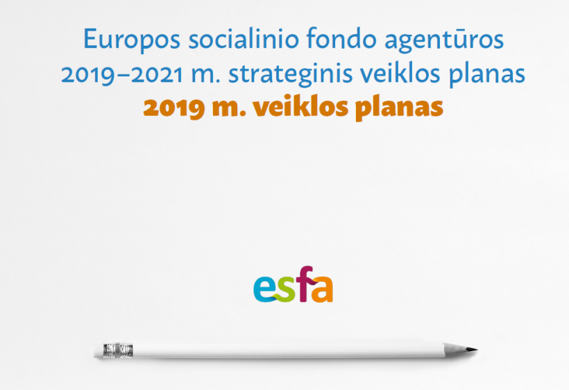 Agentūros  2019-2021 m. strateginiame plane – aiški orientacija į pokytį ir rezultatą