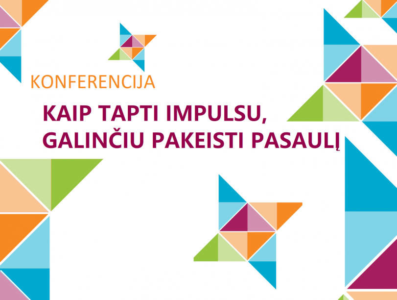 Paskutinė galimybė registruotis į metinę ESF projektų vykdytojų konferenciją "Kaip tapti...